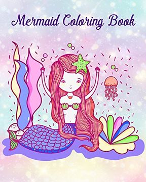 portada Mermaid Coloring Book: Pretty Mermaid to Color for Early Childhood Learning! For Kids Ages 2-4, 4-8, Girls 