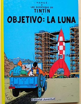 portada Tintin Objetivo, la Luna (16ª Ed. )