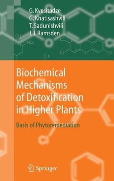 portada biochemical mechanisms of detoxification in higher plants: basis of phytoremediation (en Inglés)