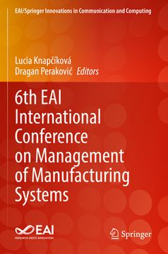 portada 6th Eai International Conference on Management of Manufacturing Systems (in English)