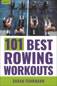 portada 101 Best Rowing Workouts (en Inglés)