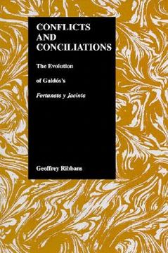 portada conflicts and conciliations: the evolution of galdos's "fortuna y jacinta" (en Inglés)