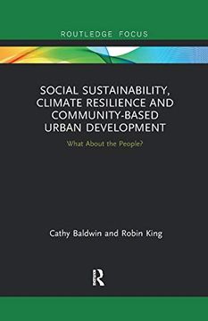 portada Social Sustainability, Climate Resilience and Community-Based Urban Development: What About the People? (Routledge Focus on Environment and Sustainability) (en Inglés)