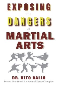 portada Exposing the Dangers of Martial Arts: Mortal Enemies: Martial Arts and Christianity (in English)