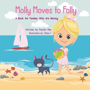 portada Molly Moves to Folly: A Book for Families Who Are Moving (en Inglés)