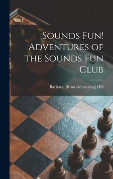 portada Sounds Fun! Adventures of the Sounds Fun Club (en Inglés)