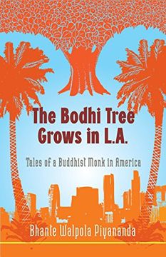 portada The Bodhi Tree Grows in L. A. Tales of a Buddhist Monk in America (en Inglés)