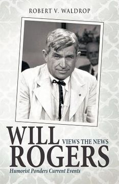 portada will rogers views the news: humorist ponders current events