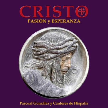 portada Cantores de Híspalis - Cristo, Pasión y Esperanza () (in Spanish)