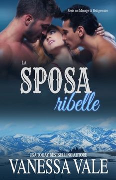 portada La sposa ribelle: Edizione a grandi caratteri (in Italian)