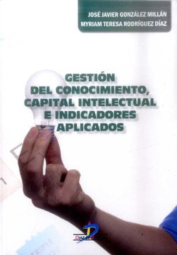 portada Gestión del Conocimiento, Capital Intelectual e Indicadores Aplicados (in Spanish)