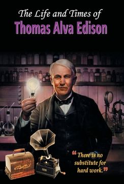 portada The Life and Times of Thomas Alva Edison (en Inglés)