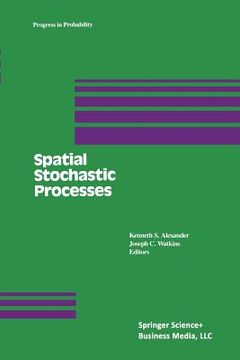 portada Spatial Stochastic Processes: A Festschrift in Honor of Ted Harris on His Seventieth Birthday (en Inglés)