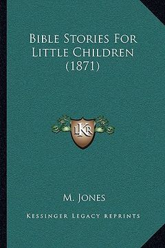portada bible stories for little children (1871) (en Inglés)
