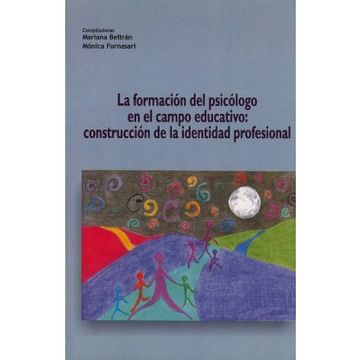 portada La Formacion Del Psicologo En El Campo Educativo : Construccion De La Identidad Profesional