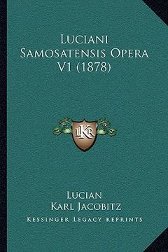 portada luciani samosatensis opera v1 (1878) (en Inglés)