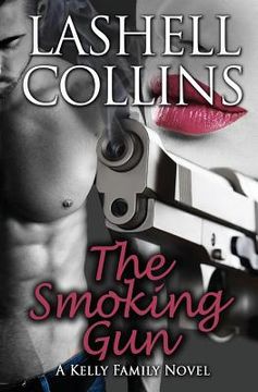 portada The Smoking Gun: A Kelly Family Novel (en Inglés)