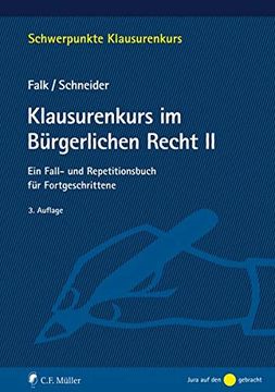 portada Klausurenkurs im Bürgerlichen Recht ii: Ein Fall- und Repetitionsbuch für Fortgeschrittene (Schwerpunkte Klausurenkurs) (en Alemán)