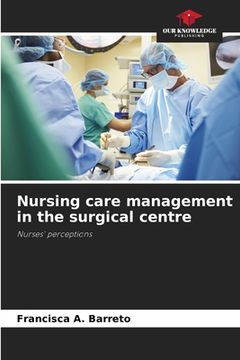 portada Nursing care management in the surgical centre (en Inglés)