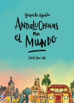 portada Gazpacho Agridulce 2. Andaluchinas por el Mundo (in Spanish)