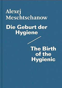 portada Die Geburt der Hygiene / the Birth of the Hygienic (en Alemán)