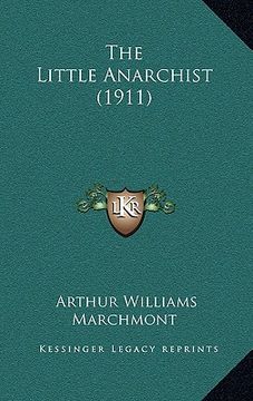 portada the little anarchist (1911) (en Inglés)