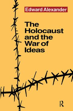 portada The Holocaust and the War of Ideas (en Inglés)