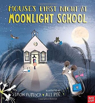 portada Mouse's First Night at Moonlight School (en Inglés)