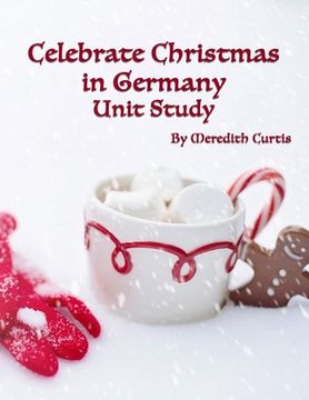 portada Celebrate Christmas in Germany Unit Study (en Inglés)