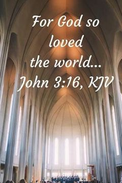 portada For God So Loved The World: We Have a Great and Loving God