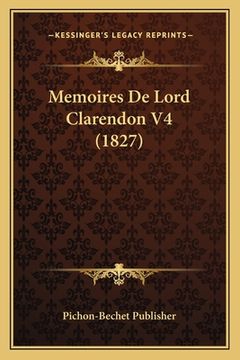 portada Memoires De Lord Clarendon V4 (1827) (en Francés)