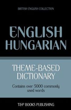 portada Theme-based dictionary British English-Hungarian - 5000 words (en Inglés)