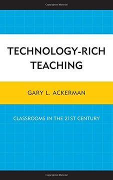 portada Technology-Rich Teaching: Classrooms in the 21st Century