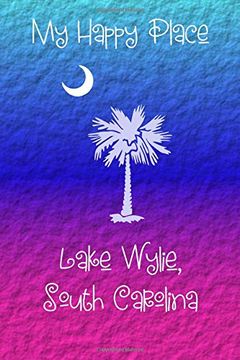 portada My Happy Place: Lake Wylie 