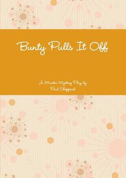 portada Bunty Pulls It Off (en Inglés)