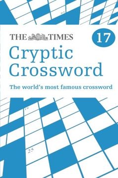 portada The Times Cryptic Crossword Book 17: 80 World-Famous Crossword Puzzles (en Inglés)