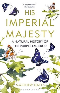 portada His Imperial Majesty: A Natural History of the Purple Emperor (libro en Inglés)