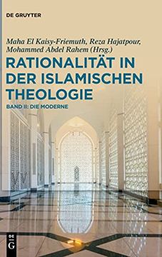 portada Rationalität in der Islamischen Theologie Band ii: Die Moderne (in German)