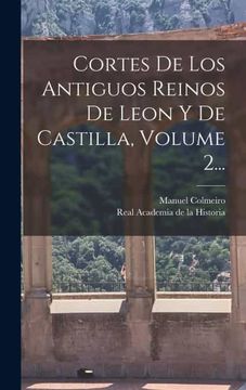 portada Cortes de los Antiguos Reinos de Leon y de Castilla, Volume 2.