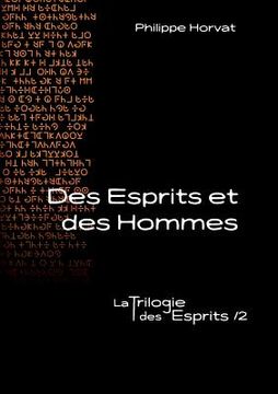 portada Des Esprits et des Hommes: La Trilogie des Esprits /2 (en Francés)
