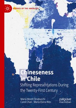 portada Chineseness in Chile: Shifting Representations During the Twenty-First Century (en Inglés)
