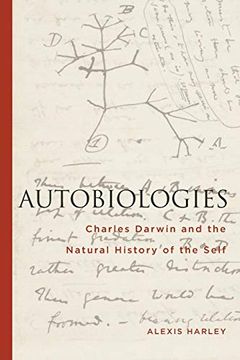 portada Autobiologies: Charles Darwin and the Natural History of the Self (en Inglés)