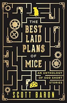 portada The Best Laid Plans of Mice: An anthology of odd short stories