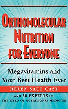 portada Orthomolecular Nutrition for Everyone: Megavitamins and Your Best Health Ever (in English)