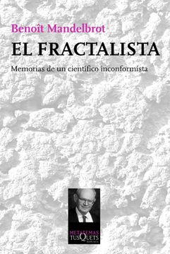 portada El Fractalista: Memorias de un Científico Inconformista (Metatemas) (in Spanish)