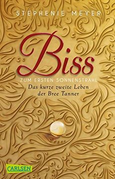 portada Biss zum Ersten Sonnenstrahl (Bella und Edward ): Das Zweite Kurze Leben der Bree Tanner (in German)