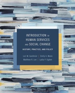 portada Introduction to Human Services and Social Change: History, Practice, and Policy (en Inglés)