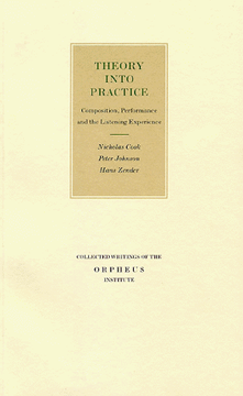 portada theory into practice: composition, performance and the listening experience