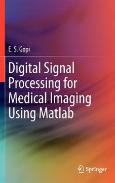 portada digital signal processing for medical imaging using matlab (en Inglés)