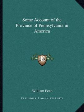 portada some account of the province of pennsylvania in america (en Inglés)